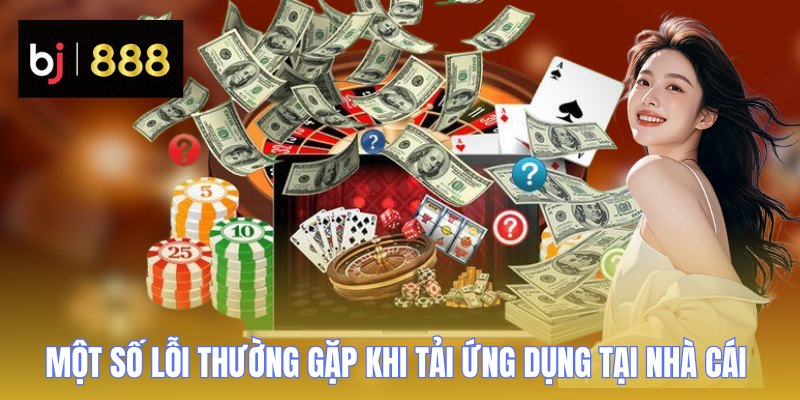 Tải App BJ888 - Giải Pháp Cá Cược Tiện Lợi Trên Di Động 2 tai app bj888 loi